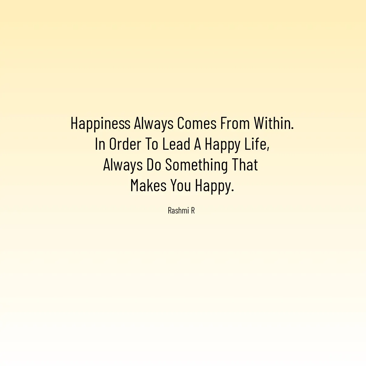Quote by Rashmi Rohit M -  - Made using Quotes Creator App, Post Maker App