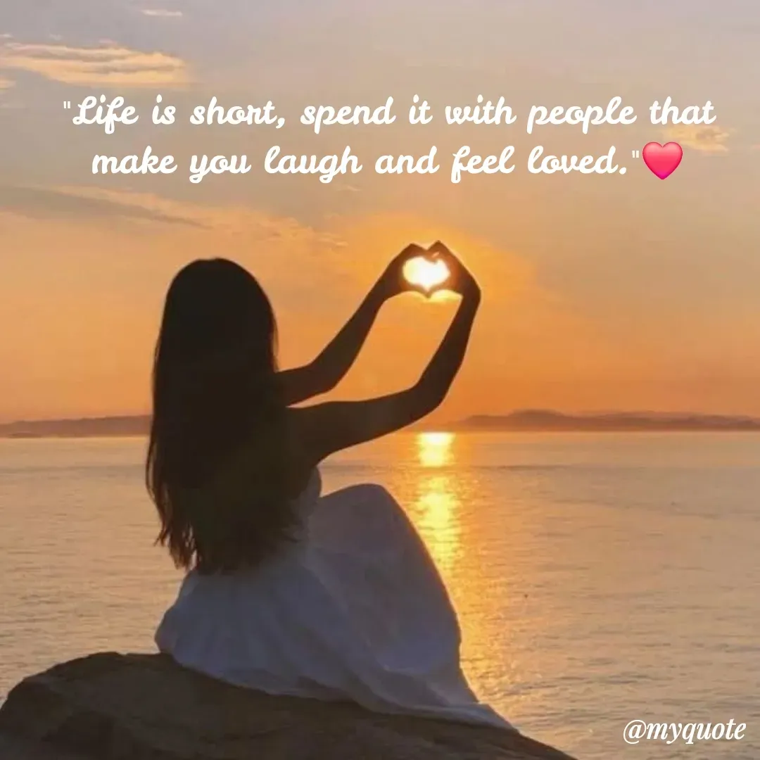 Quote by 🐯🐯 - "Life is short, spend it with people that make you laugh and feel loved."❤️ - Made using Quotes Creator App, Post Maker App
