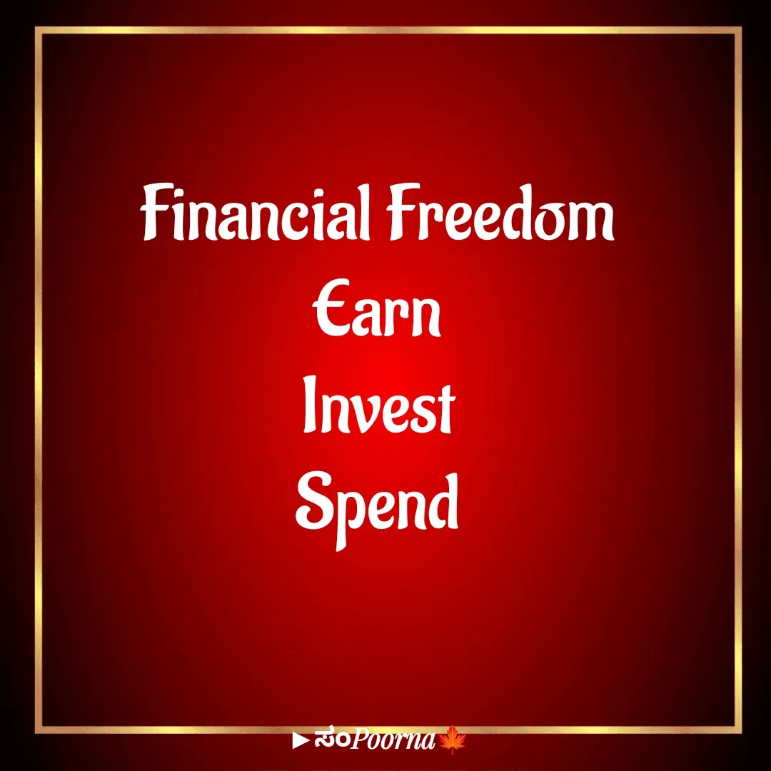 Quote by SomePoorna - Financial Freedom
Earn
Invest
Spend - Made using Quotes Creator App, Post Maker App
