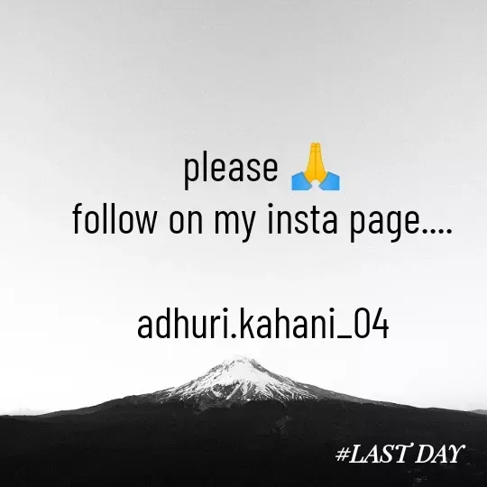 Quote by #adhuri kahani - 

please 🙏
follow on my insta page....

adhuri.kahani_04 - Made using Quotes Creator App, Post Maker App