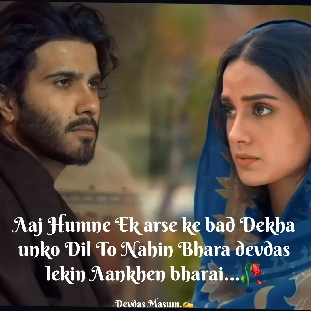 Quote by Devdas Masum - Aaj Humne Ek arse ke bad Dekha unko Dil To Nahin Bhara devdas lekin Aankhen bharai...🥀

Devdas Masum.✍️ - Made using Quotes Creator App, Post Maker App