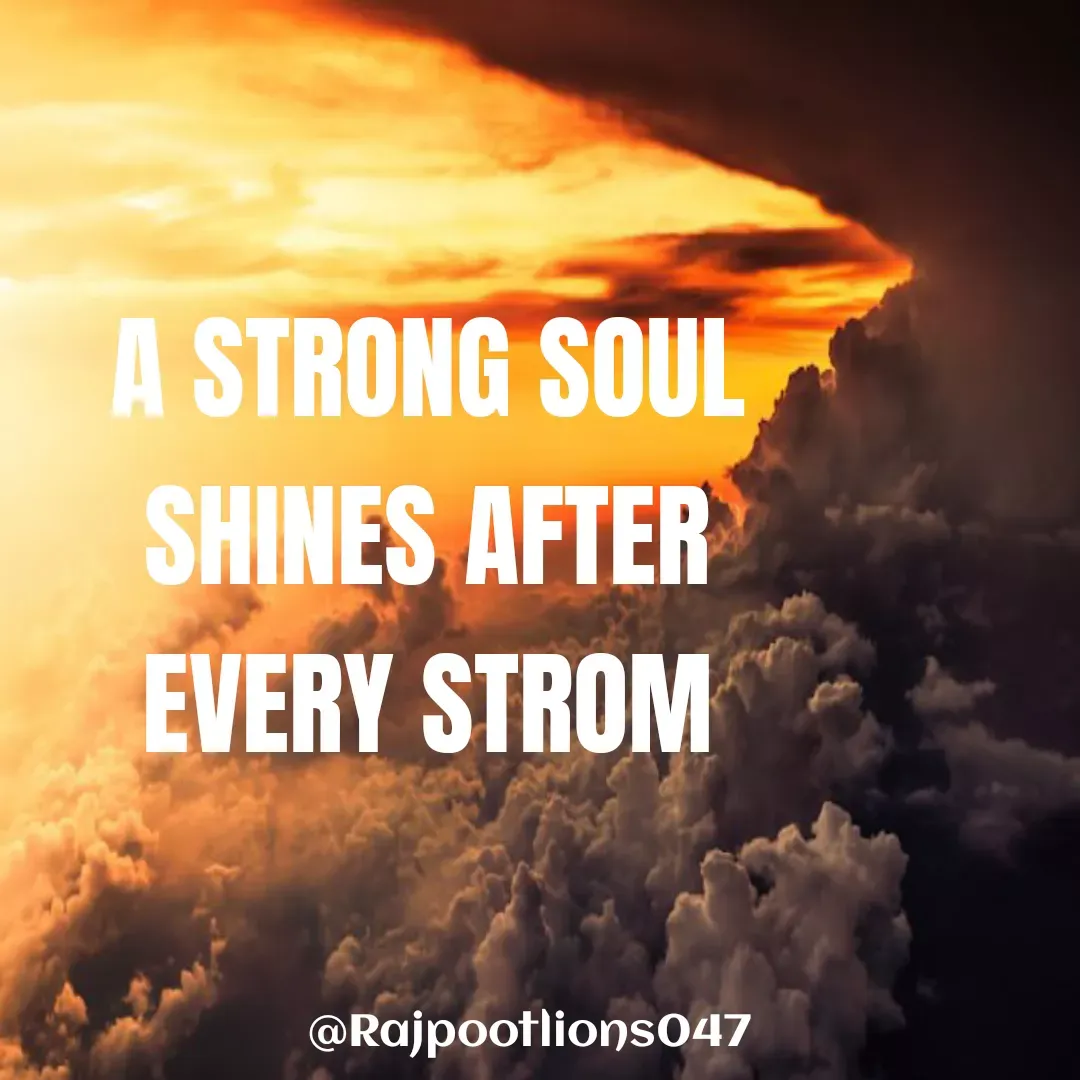 Quote by TALHA ASHFAQ - A STRONG SOUL
 SHINES AFTER 
EVERY STROM - Made using Quotes Creator App, Post Maker App