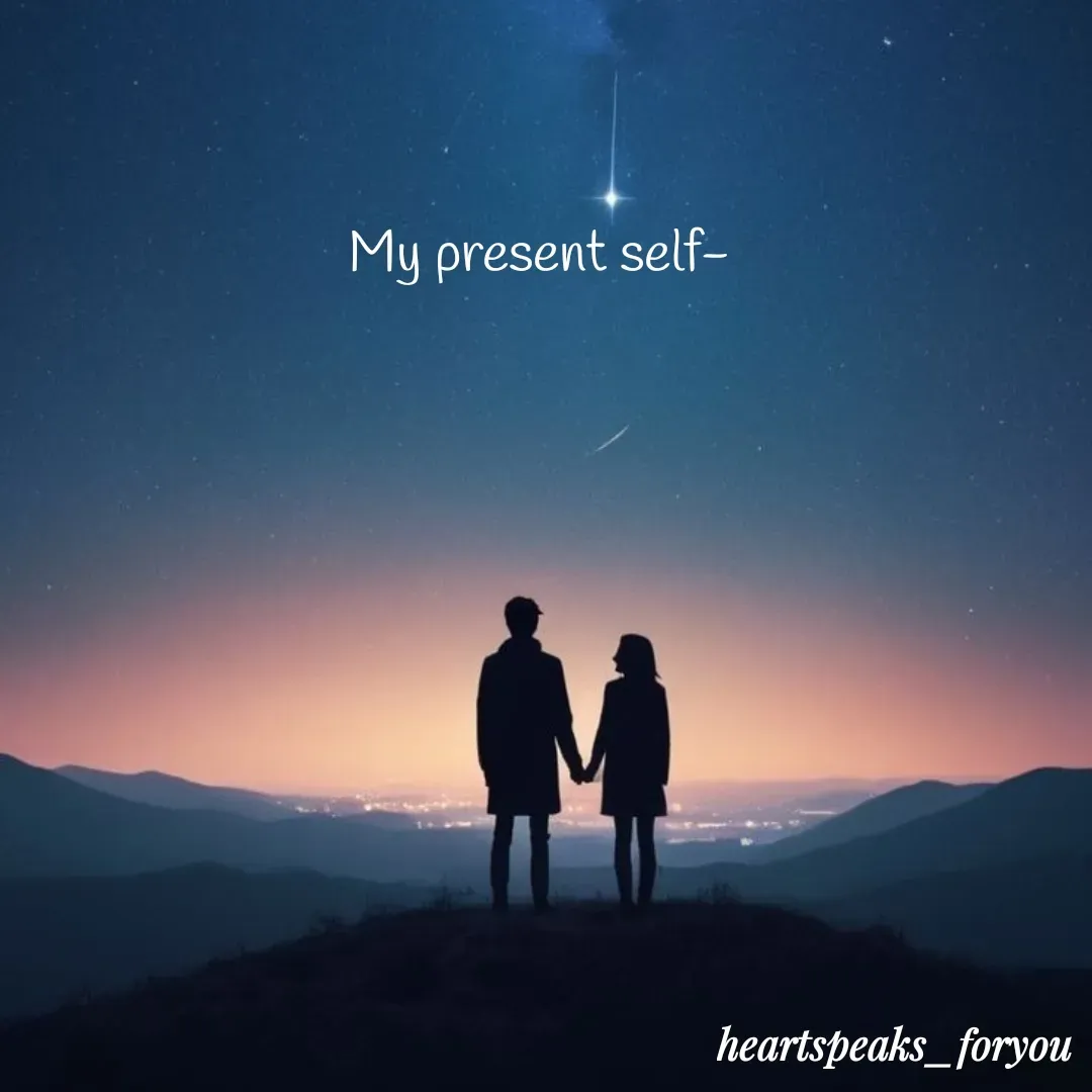 Quote by Heart Speaks - My present self- - Made using Quotes Creator App, Post Maker App