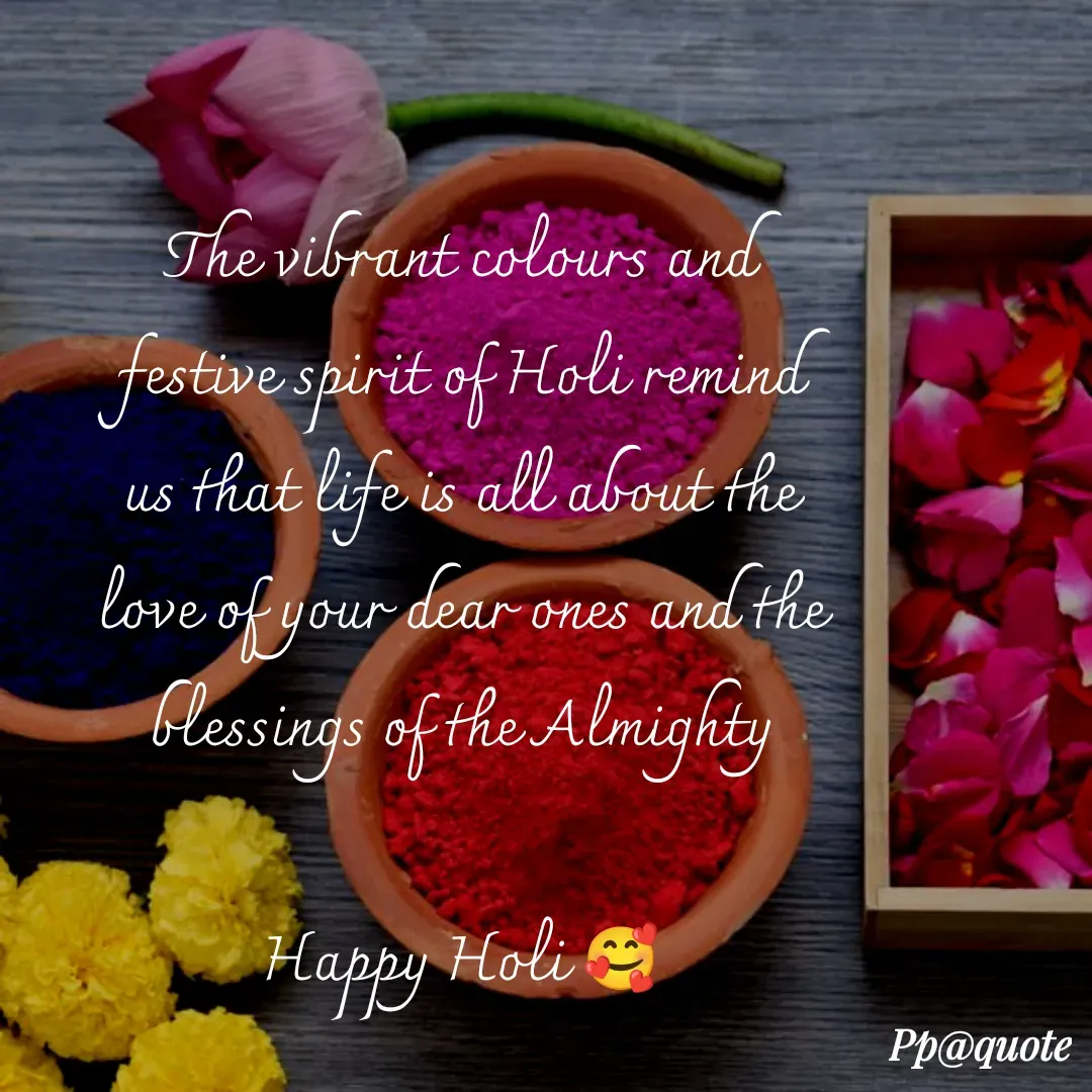 Quote by Radhe..💫 - The vibrant colours and festive spirit of Holi remind us that life is all about the love of your dear ones and the blessings of the Almighty

Happy Holi 🥰 - Made using Quotes Creator App, Post Maker App