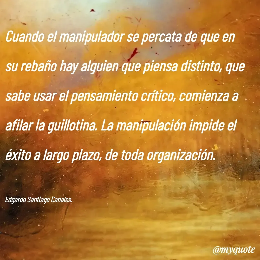 Quote by Edgardo Santiago Canales -  - Made using Quotes Creator App, Post Maker App