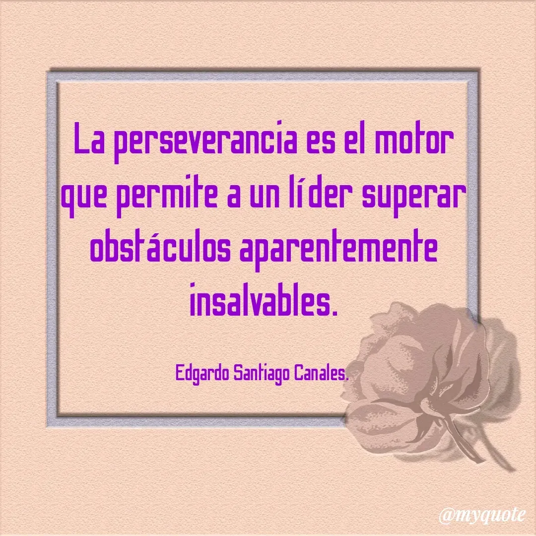 Quote by Edgardo Santiago Canales -  - Made using Quotes Creator App, Post Maker App
