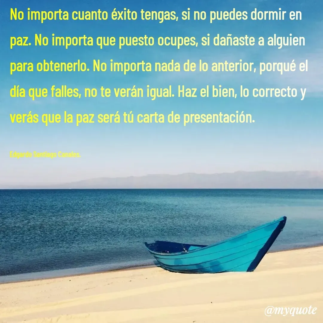 Quote by Edgardo Santiago Canales -  - Made using Quotes Creator App, Post Maker App