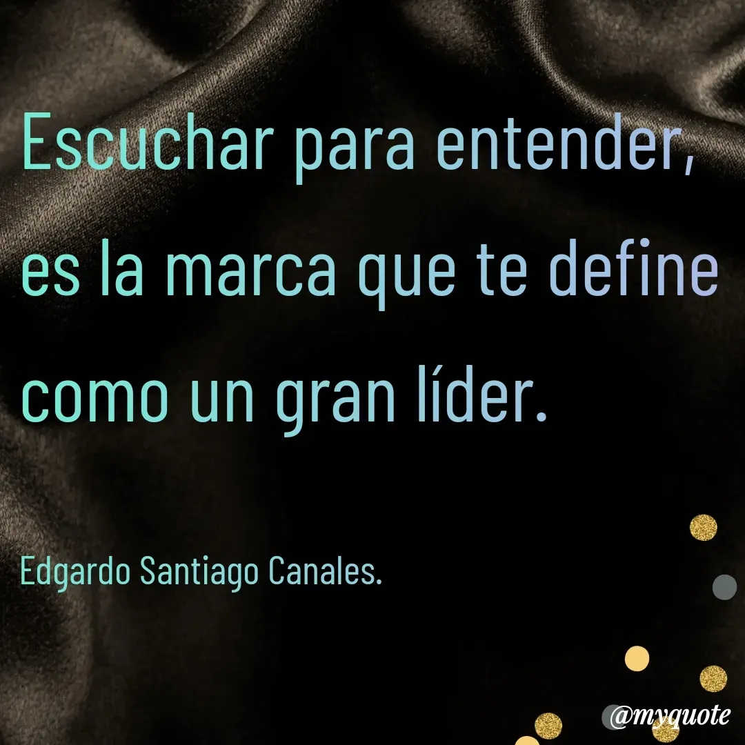 Quote by Edgardo Santiago Canales -  - Made using Quotes Creator App, Post Maker App