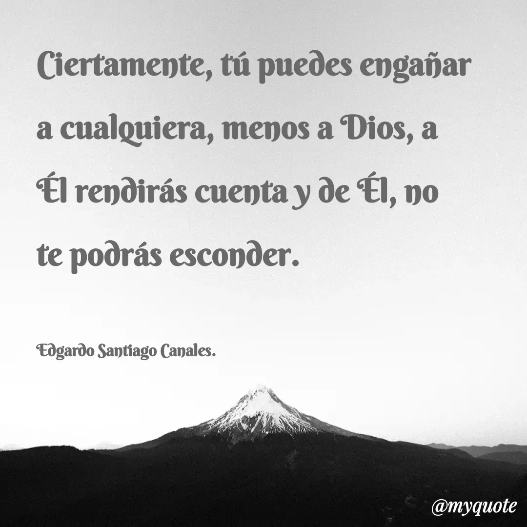 Quote by Edgardo Santiago Canales -  - Made using Quotes Creator App, Post Maker App