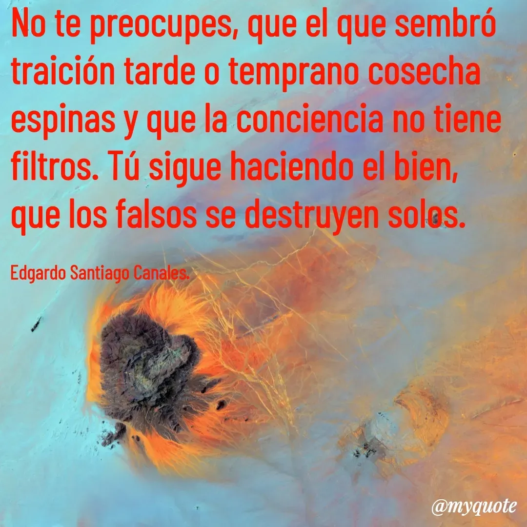 Quote by Edgardo Santiago Canales -  - Made using Quotes Creator App, Post Maker App