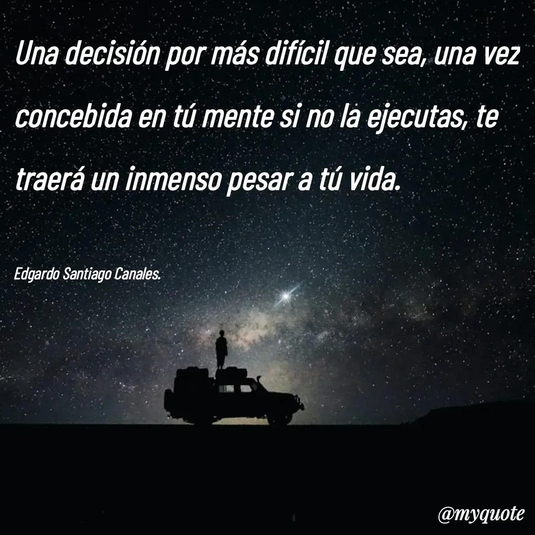 Quote by Edgardo Santiago Canales -  - Made using Quotes Creator App, Post Maker App