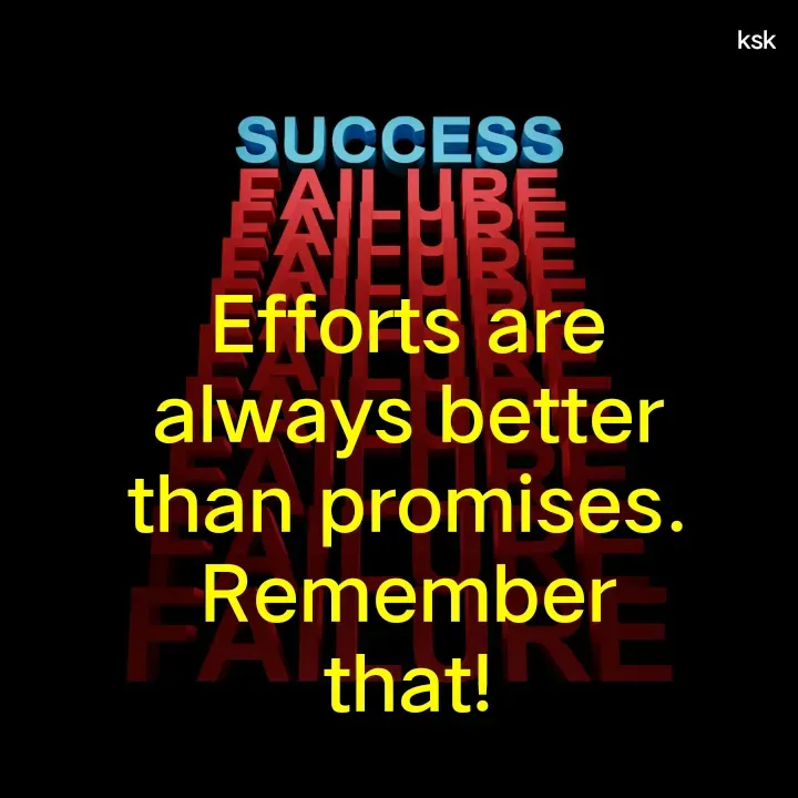 Quote by K.S.K - Efforts are always better than promises.
Remember that! - Made using Quotes Creator App, Post Maker App