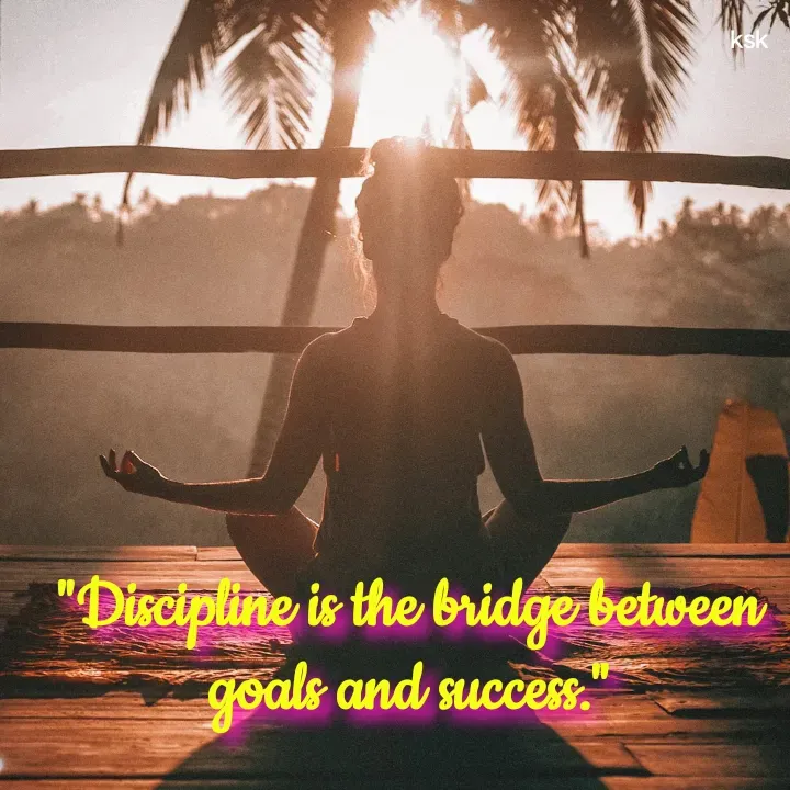 Quote by K.S.K - "Discipline is the bridge between goals and success." - Made using Quotes Creator App, Post Maker App