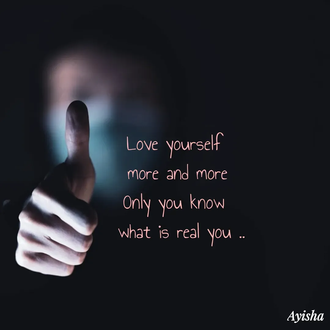 Quote by New life * - Love yourself 
more and more
Only you know 
 what is real you .. - Made using Quotes Creator App, Post Maker App