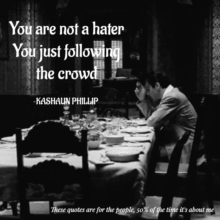 Quote by Kashaun Phillip -  - Made using Quotes Creator App, Post Maker App