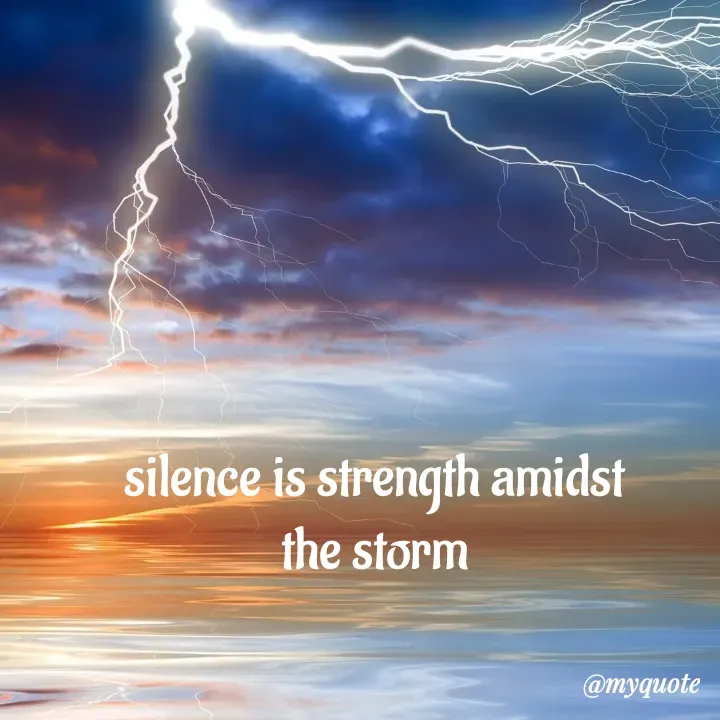 Quote by adriangemini - silence is strength amidst
the storm - Made using Quotes Creator App, Post Maker App