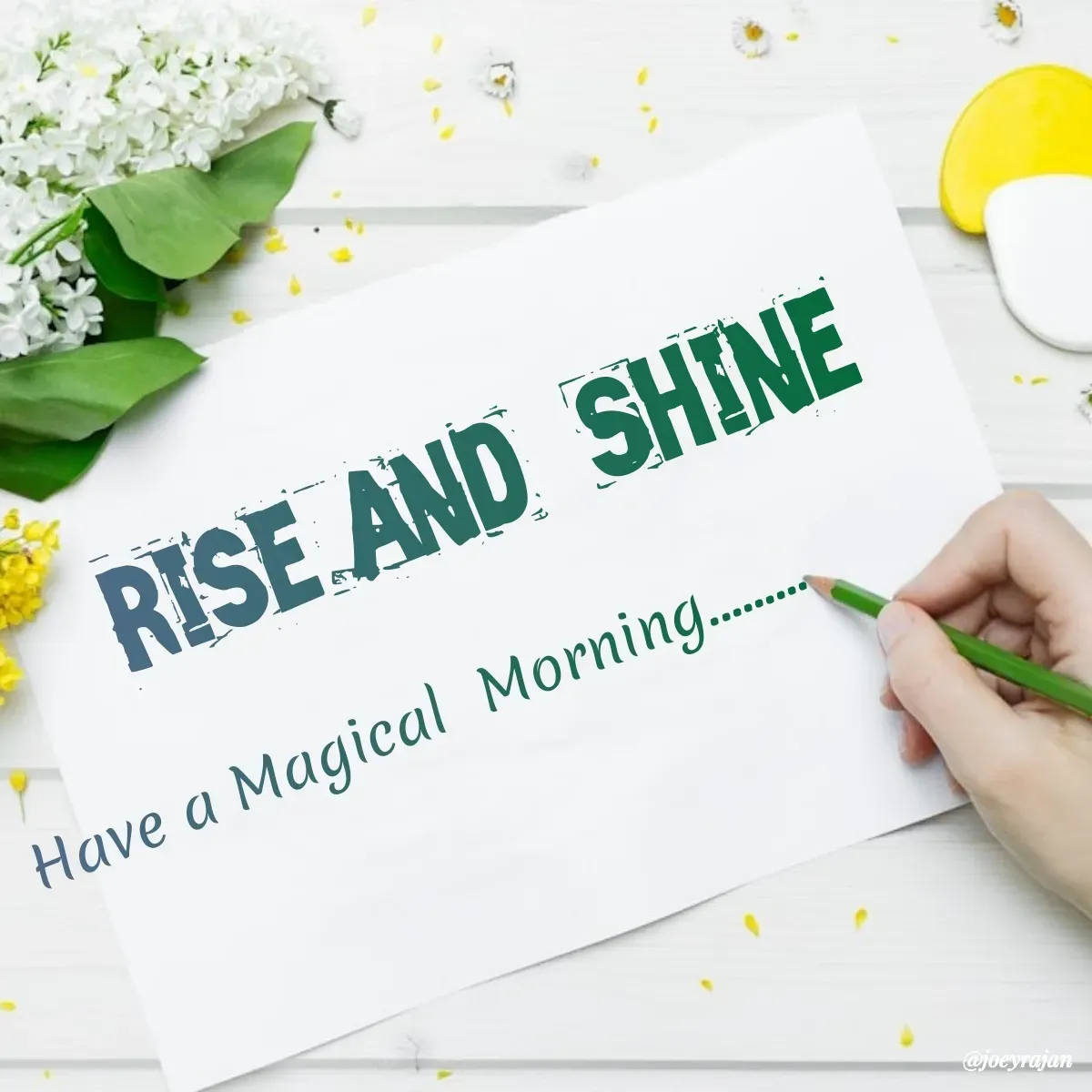 Quote by Joseph Rajan - Rise and  Shine  - Made using Quotes Creator App, Post Maker App