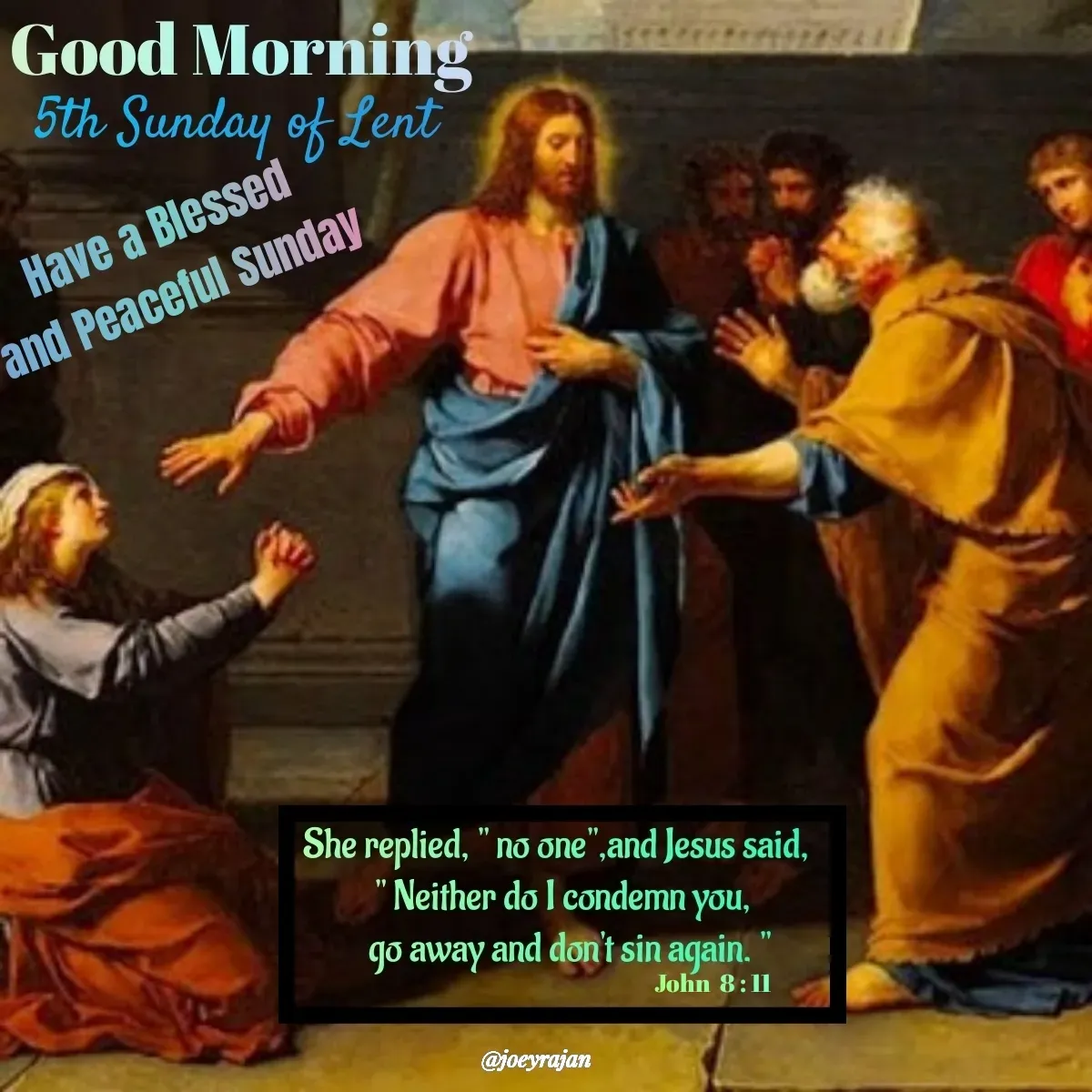 Quote by Joseph Rajan - John  8 : 11 - Made using Quotes Creator App, Post Maker App