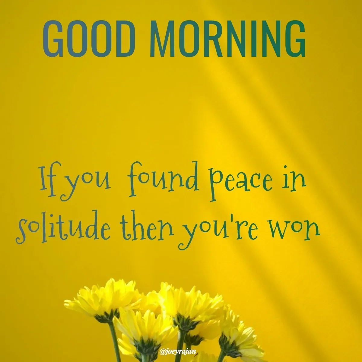Quote by Joseph Rajan - GOOD MORNING  - Made using Quotes Creator App, Post Maker App
