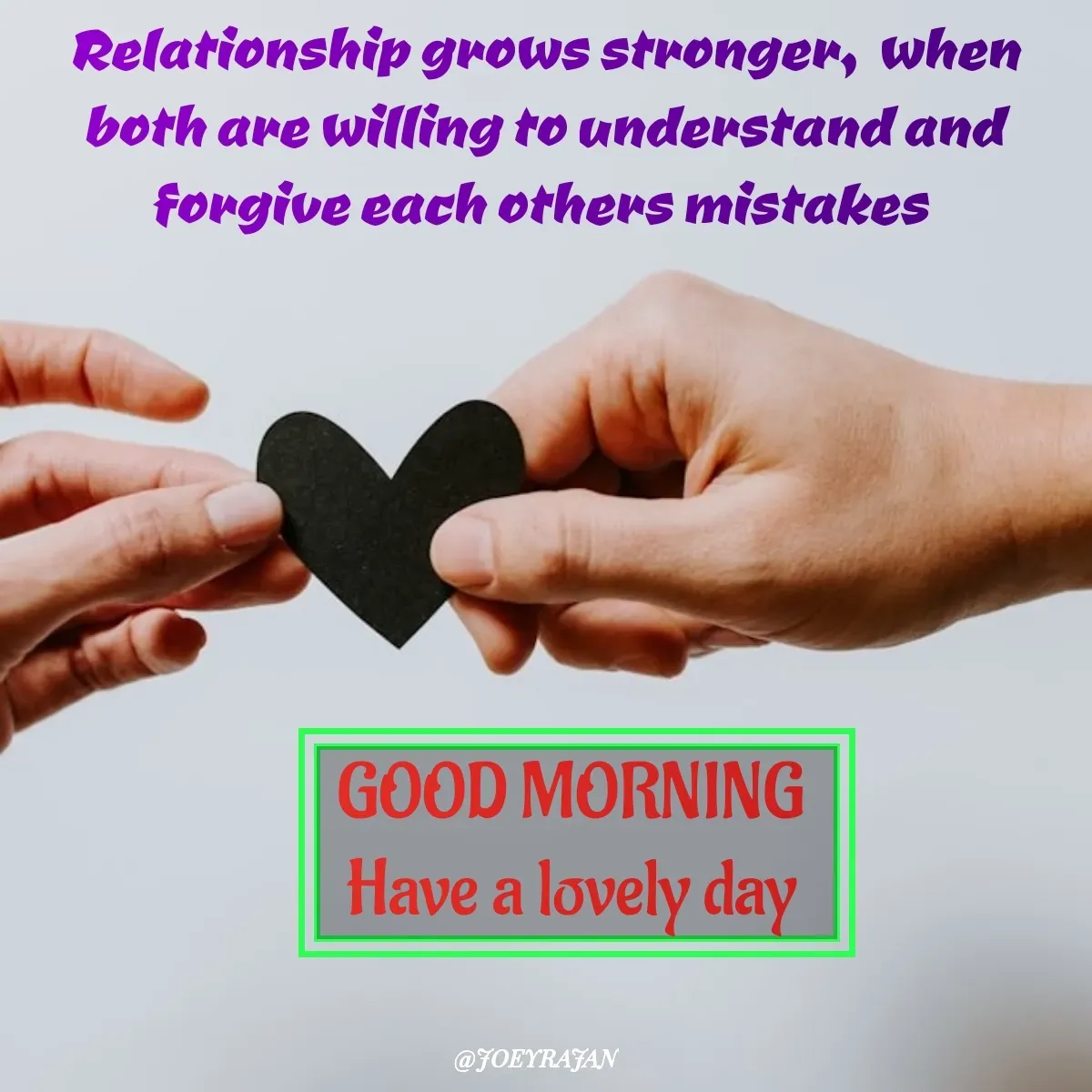 Quote by Joseph Rajan - GOOD MORNING 
Have a lovely day  - Made using Quotes Creator App, Post Maker App