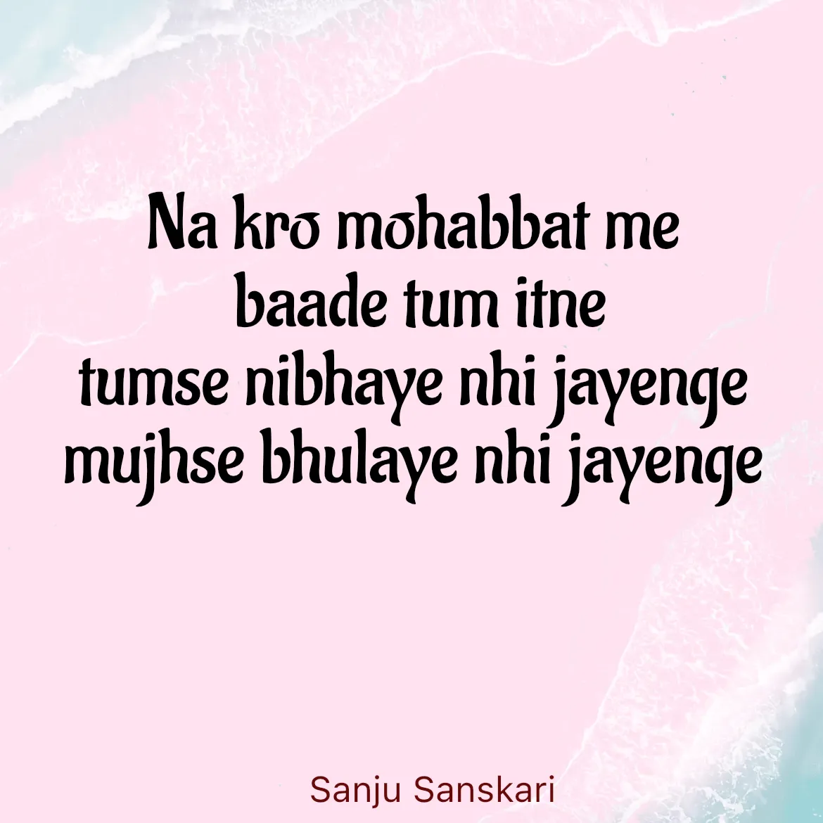 Quote by Sanju_Sanskari -  - Made using Quotes Creator App, Post Maker App