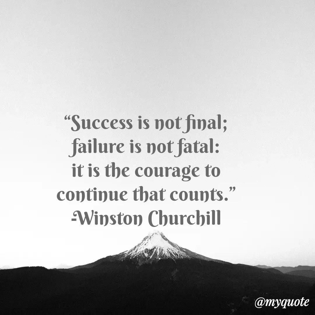 Quote by Justin MacCarthy - “Success is not final; failure is not fatal: it is the courage to continue that counts.”
-Winston Churchill - Made using Quotes Creator App, Post Maker App