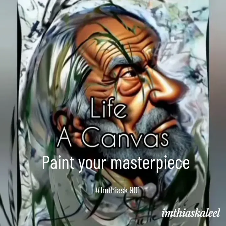 Quote by imthias kaleel - Paint your masterpiece 

#Imthiask 901 - Made using Quotes Creator App, Post Maker App
