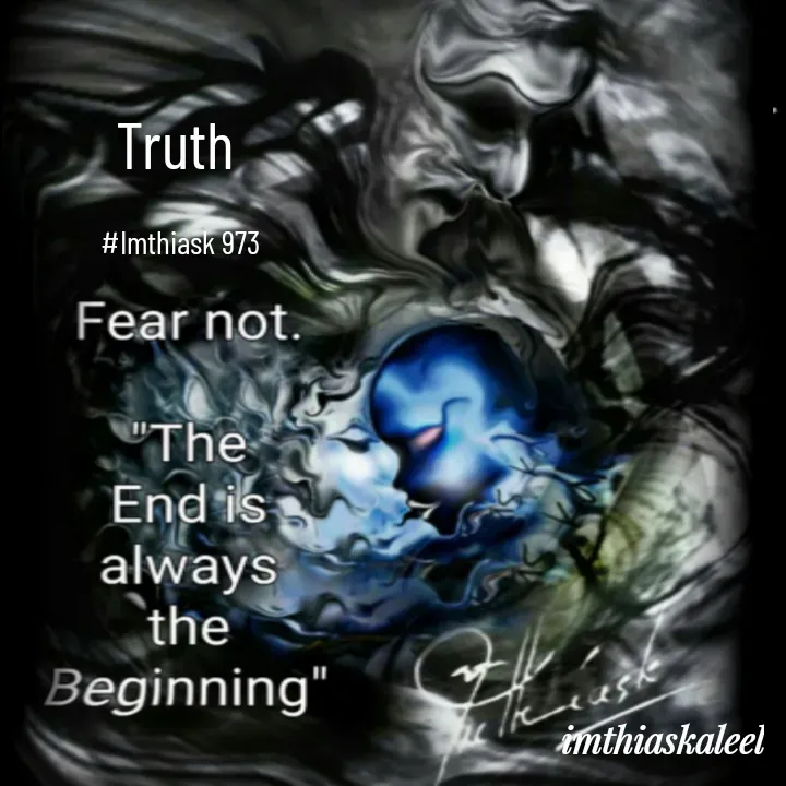 Quote by imthias kaleel - Truth 

#Imthiask 973 - Made using Quotes Creator App, Post Maker App