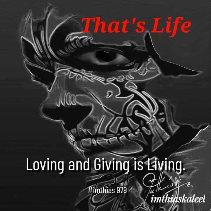 Quote by imthias kaleel - Loving and Giving is Living. 

#imthias 979 - Made using Quotes Creator App, Post Maker App