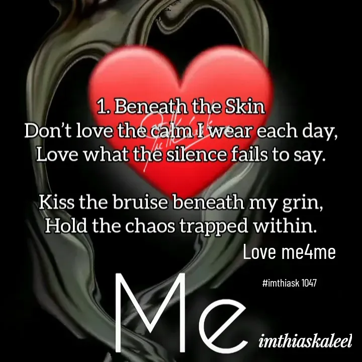 Quote by imthias kaleel - Love me4me

#imthiask 1047 - Made using Quotes Creator App, Post Maker App
