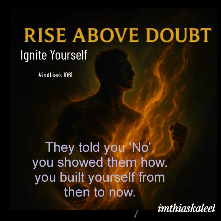 Quote by imthias kaleel - Ignite Yourself 

#imthiask 1061 - Made using Quotes Creator App, Post Maker App
