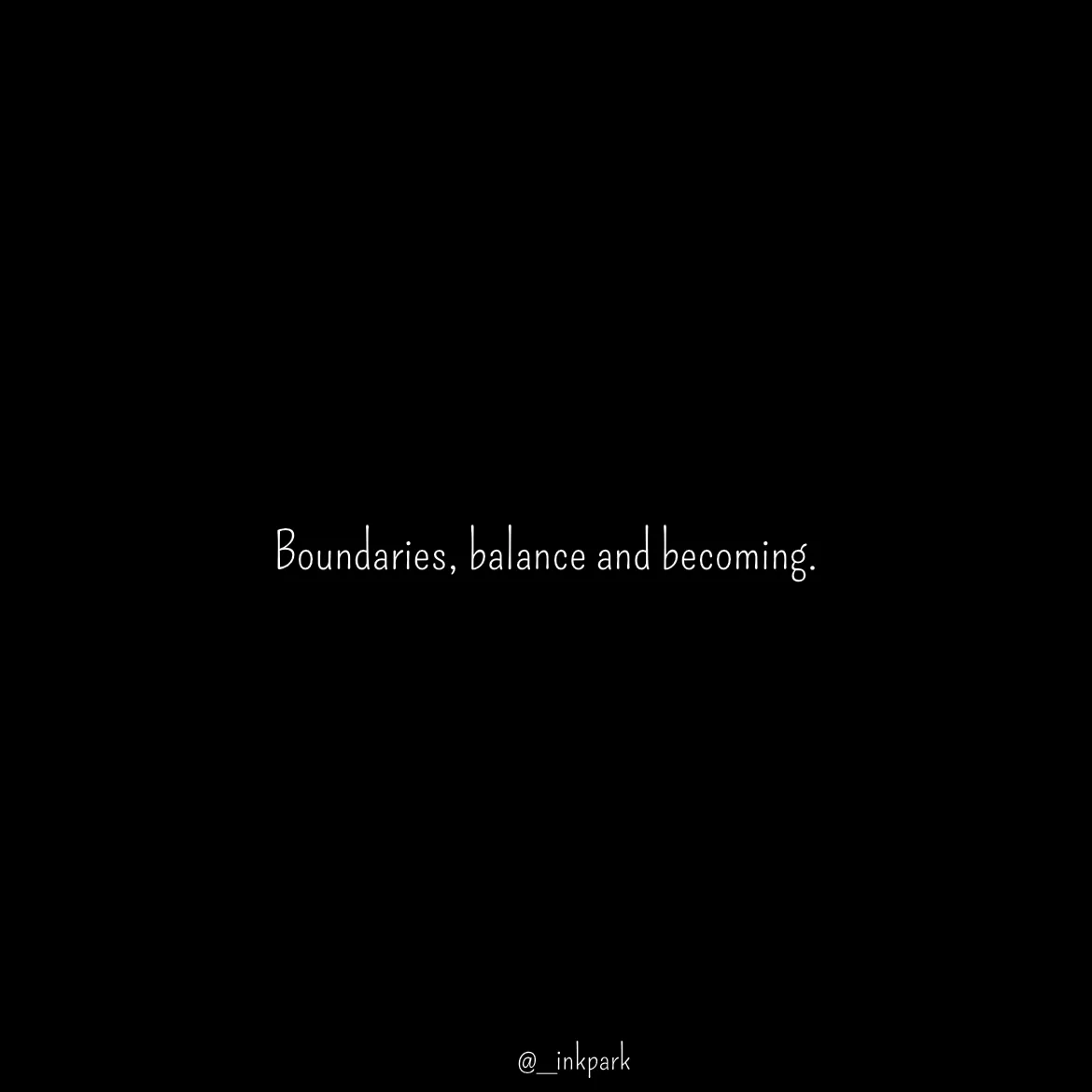 Quote by dharshini Moorthy. - Boundaries, balance and becoming. - Made using Quotes Creator App, Post Maker App
