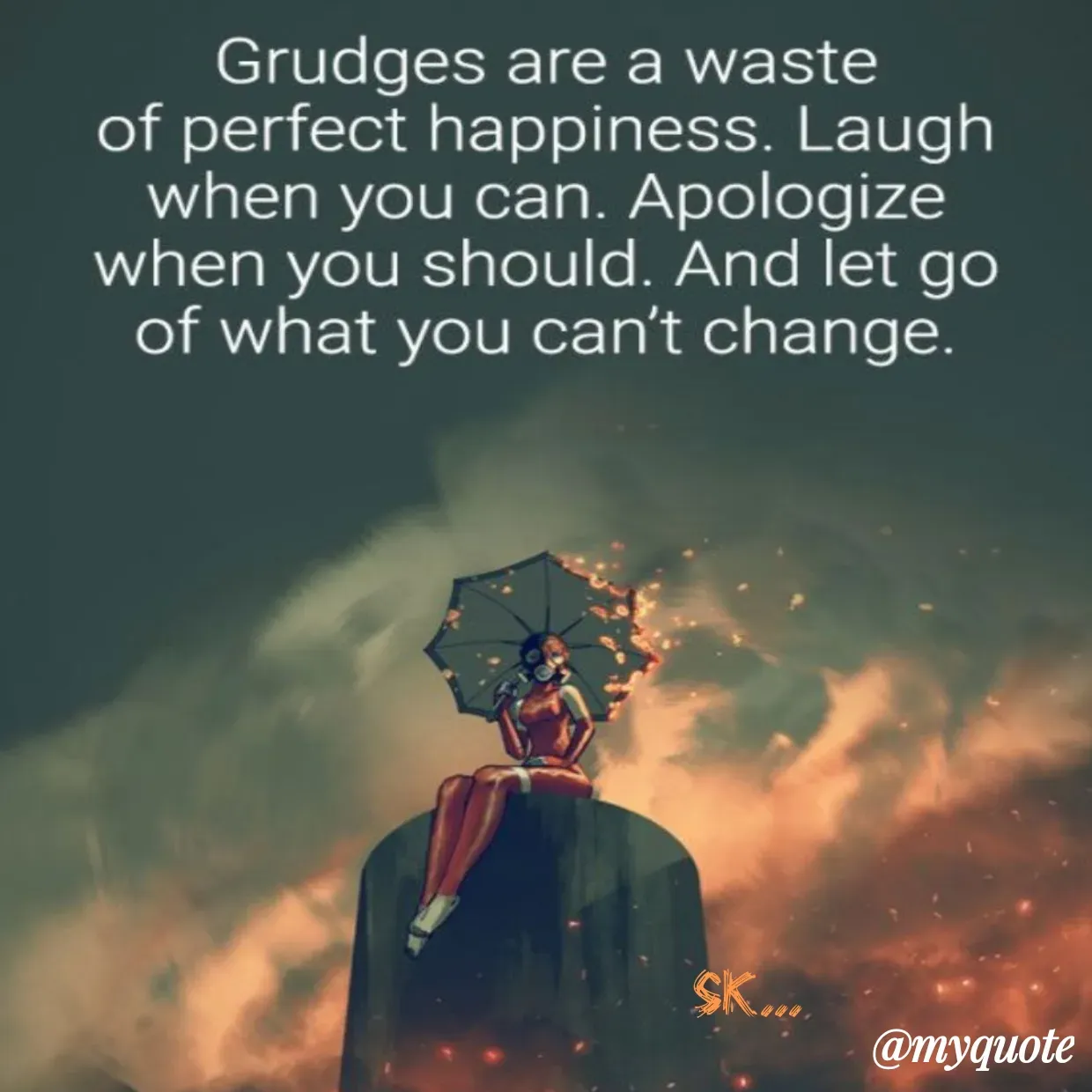 Quote by Surender Kumar - 

SK... - Made using Quotes Creator App, Post Maker App