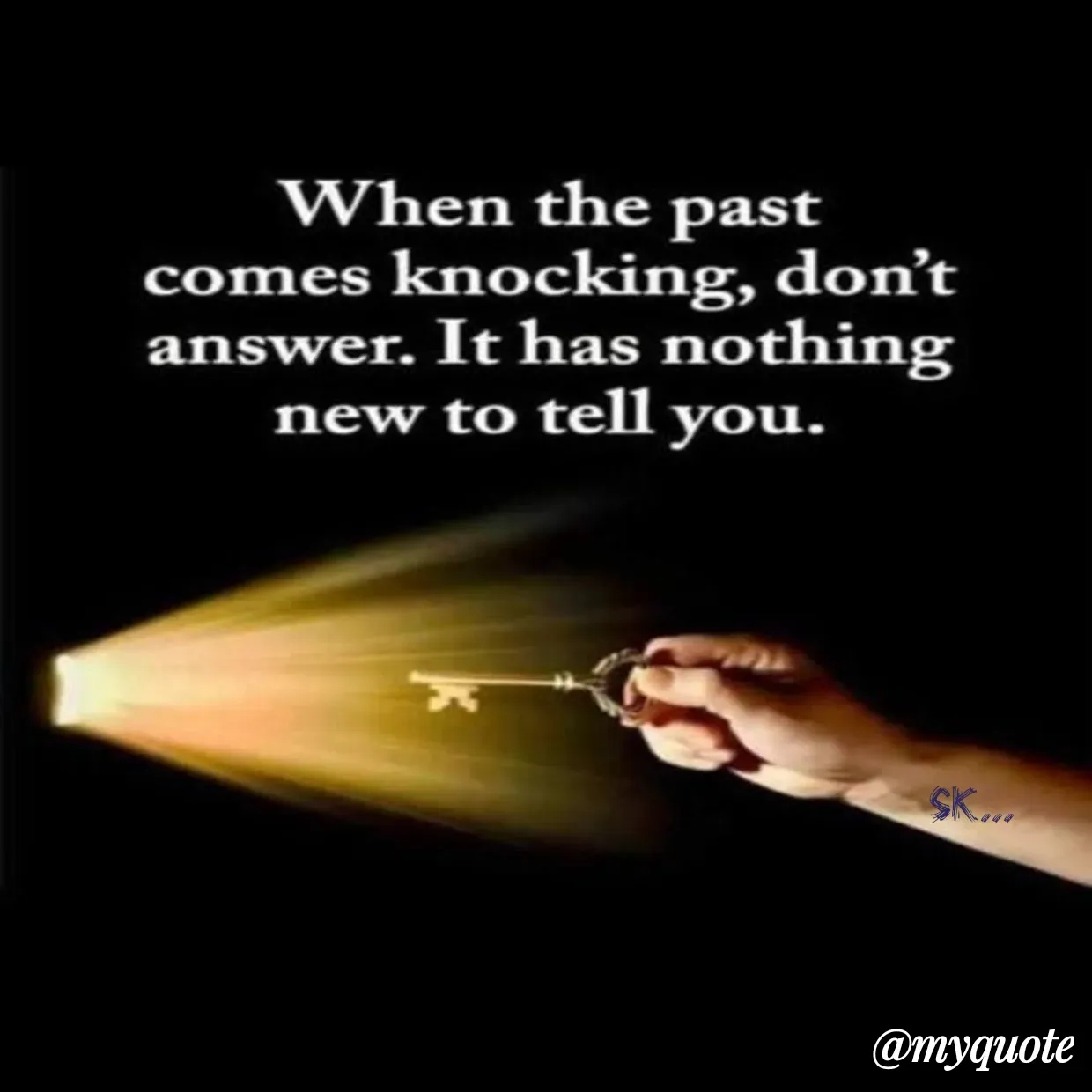 Quote by Surender Kumar - 

SK... - Made using Quotes Creator App, Post Maker App