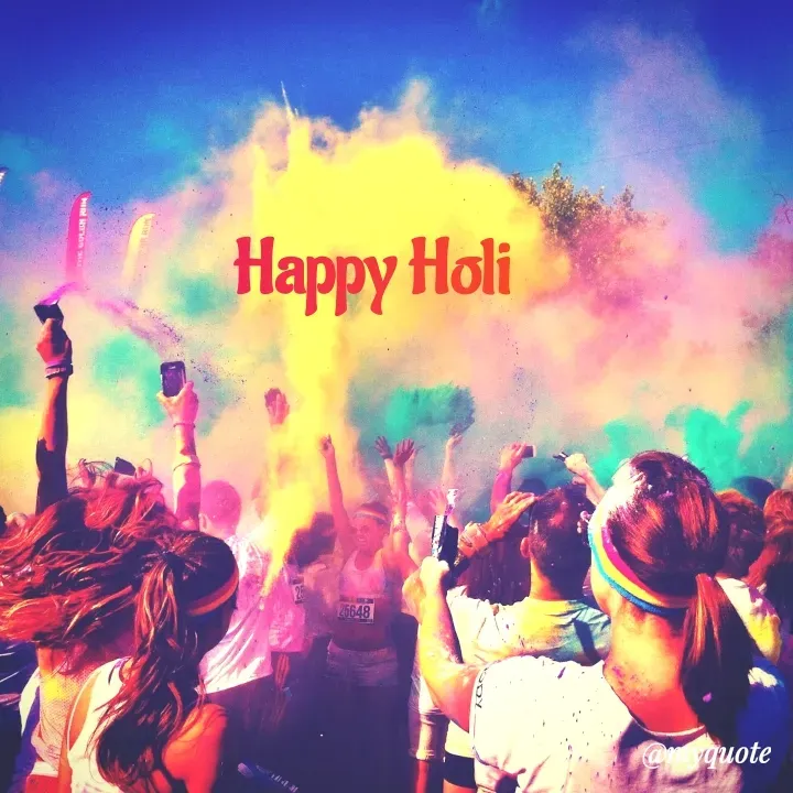 Quote by Rajneel Kumar - Happy Holi - Made using Quotes Creator App, Post Maker App