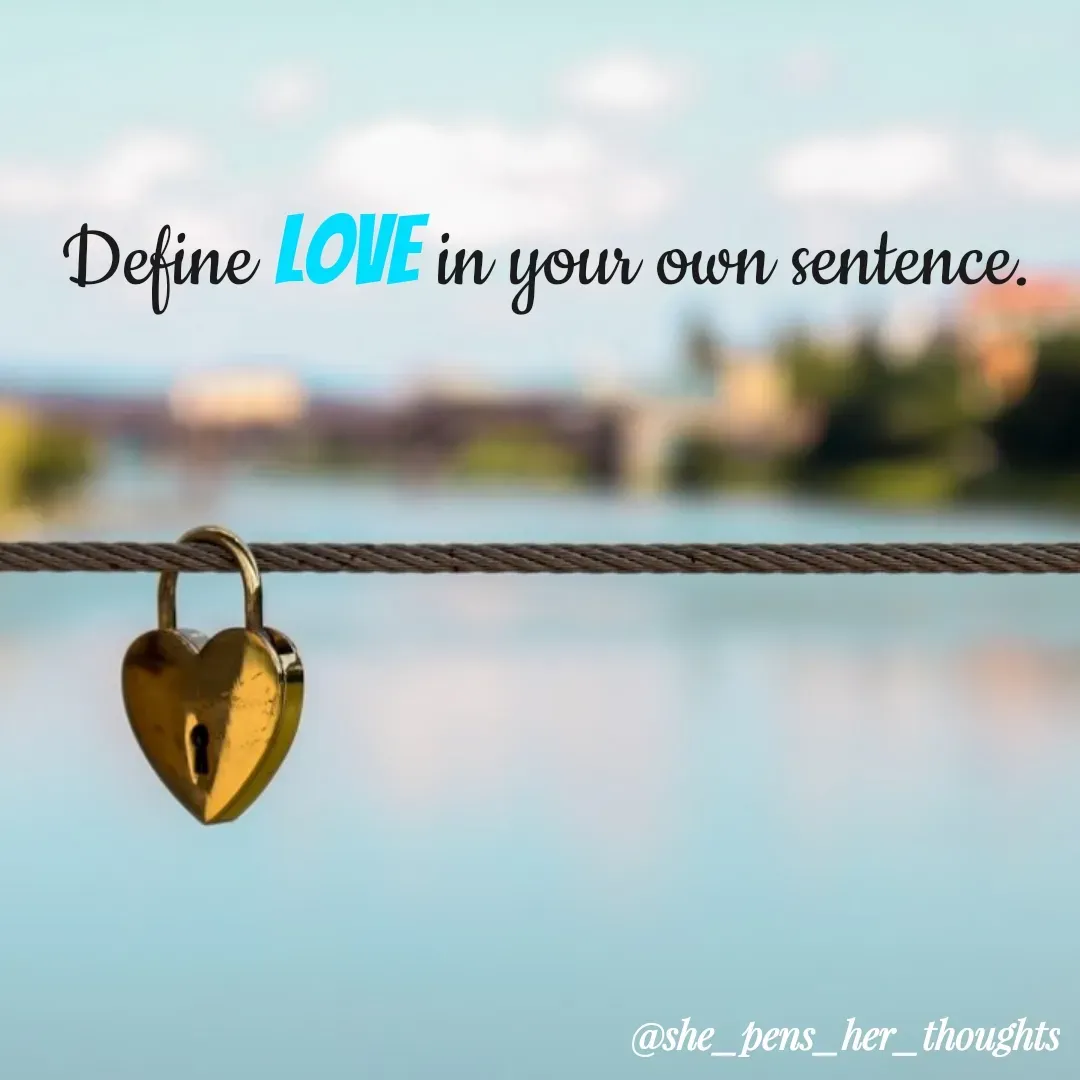 Quote by Nivetha Keshav - Define Love in your own sentence. - Made using Quotes Creator App, Post Maker App
