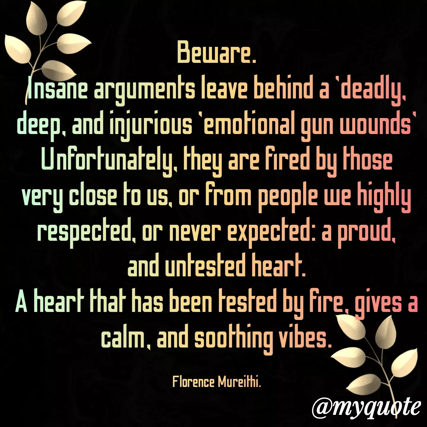 Quote by Florence Mureithi -  - Made using Quotes Creator App, Post Maker App