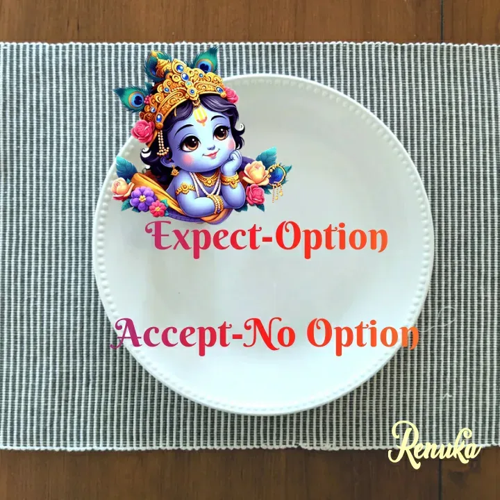 Quote by Renuka Rao - Expect-Option

Accept-No Option - Made using Quotes Creator App, Post Maker App
