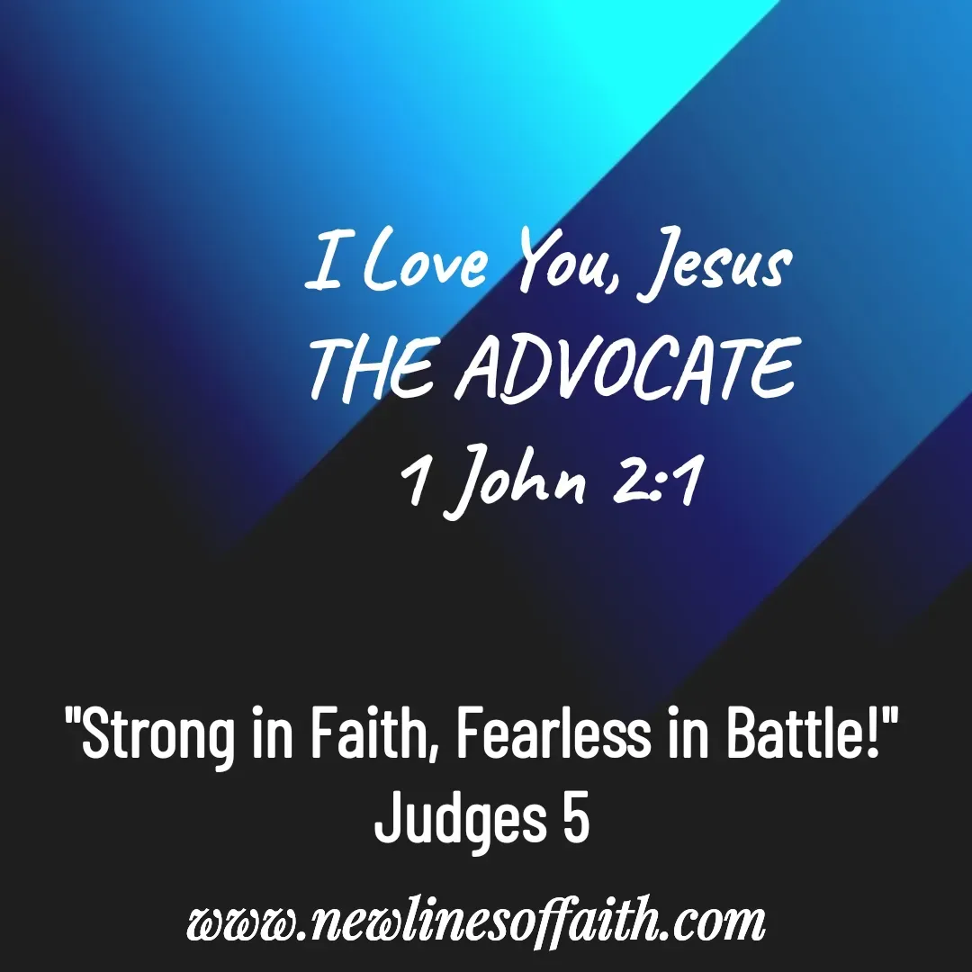 Quote by Glenda Files Durham - I Love You, Jesus
THE ADVOCATE
1 John 2:1 - Made using Quotes Creator App, Post Maker App