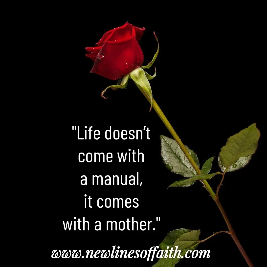 Quote by Glenda Files Durham - 

"Life doesn’t
come with
a manual,
it comes
with a mother." - Made using Quotes Creator App, Post Maker App
