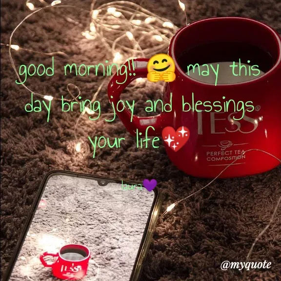 Quote by Carly💖 - good morning!! 🤗 may this day bring joy and blessings  your life💖

laura💜 - Made using Quotes Creator App, Post Maker App