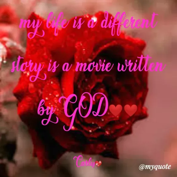 Quote by Carly💖 - my life is a different story is a movie written by GOD❤❤

Carly💖 - Made using Quotes Creator App, Post Maker App