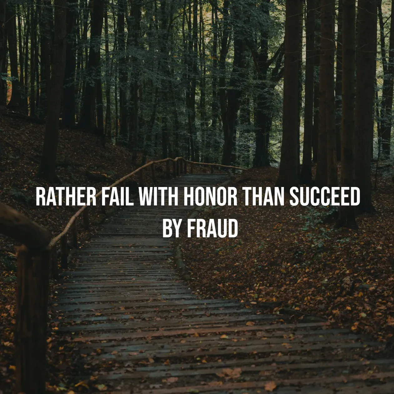 Quote by Pavan G - Rather fail with honor than succeed 
by fraud - Made using Quotes Creator App, Post Maker App