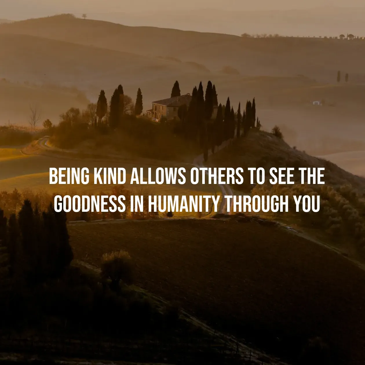 Quote by Pavan G - being kind allows others to see the goodness in humanity through you - Made using Quotes Creator App, Post Maker App