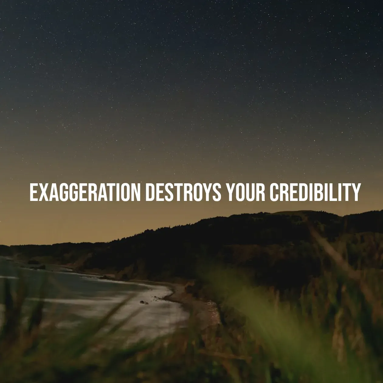 Quote by Pavan G - exaggeration destroys your credibility - Made using Quotes Creator App, Post Maker App