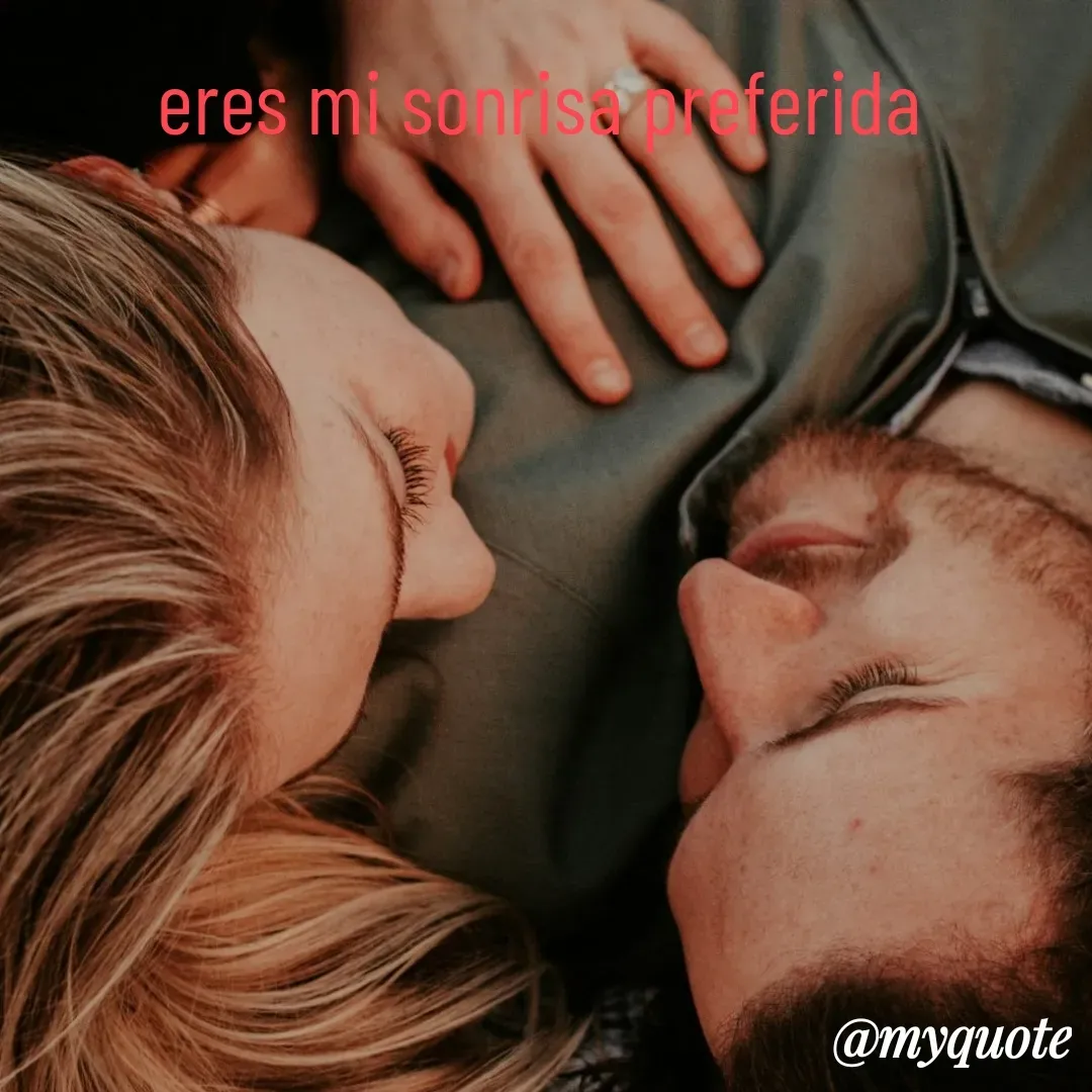 Quote by Marlen Navarro marin - eres mi sonrisa preferida - Made using Quotes Creator App, Post Maker App