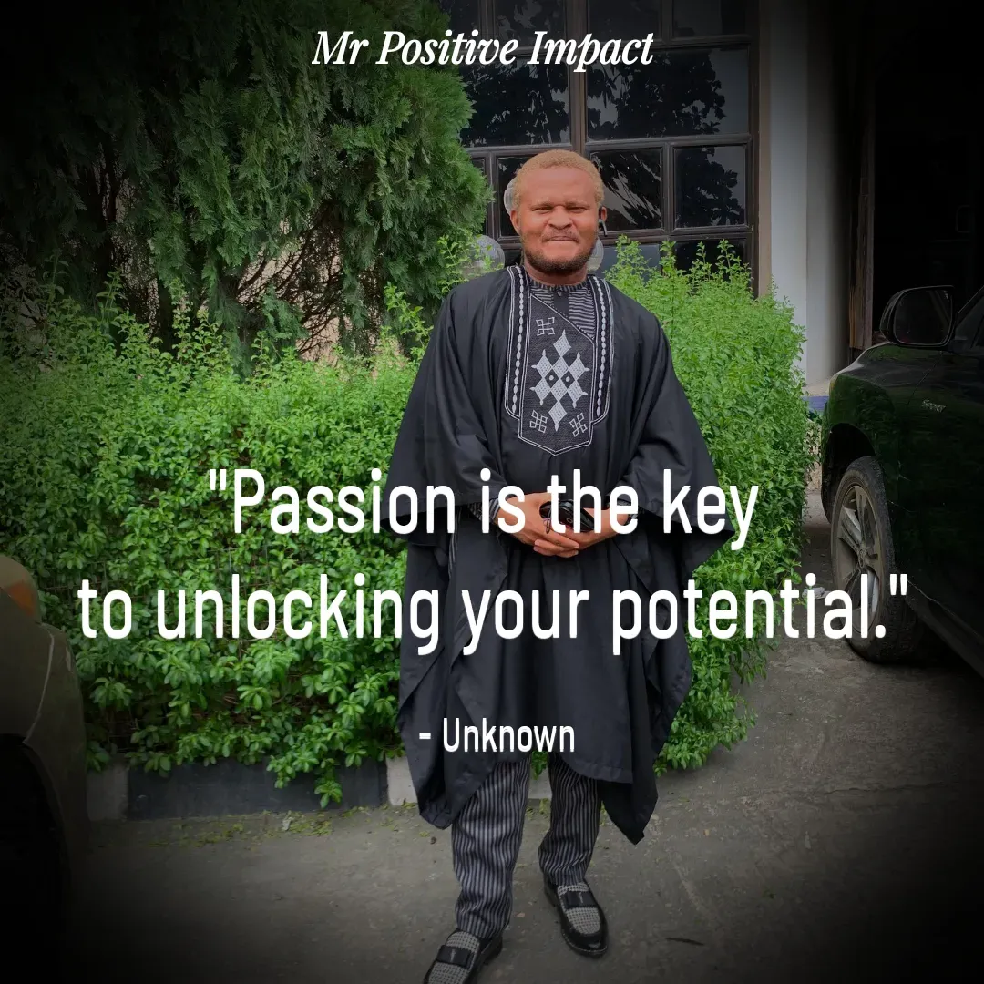 Quote by David Joshua Egbochuo - "Passion is the key 
to unlocking your potential."

 - Unknown - Made using Quotes Creator App, Post Maker App