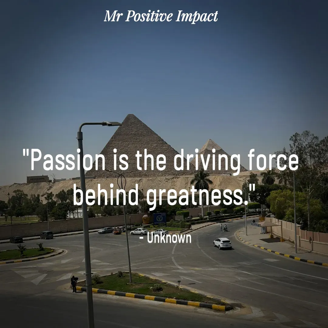 Quote by David Joshua Egbochuo - "Passion is the driving force 
behind greatness."

 - Unknown - Made using Quotes Creator App, Post Maker App