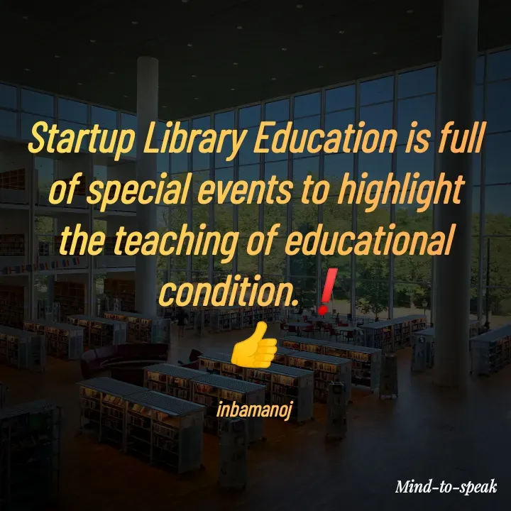 Quote by M.INBA😎☺️❤️ - Startup Library Education is full of special events to highlight the teaching of educational condition.❗
👍

inbamanoj - Made using Quotes Creator App, Post Maker App